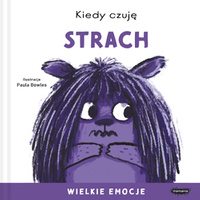 Kiedy czuję strach