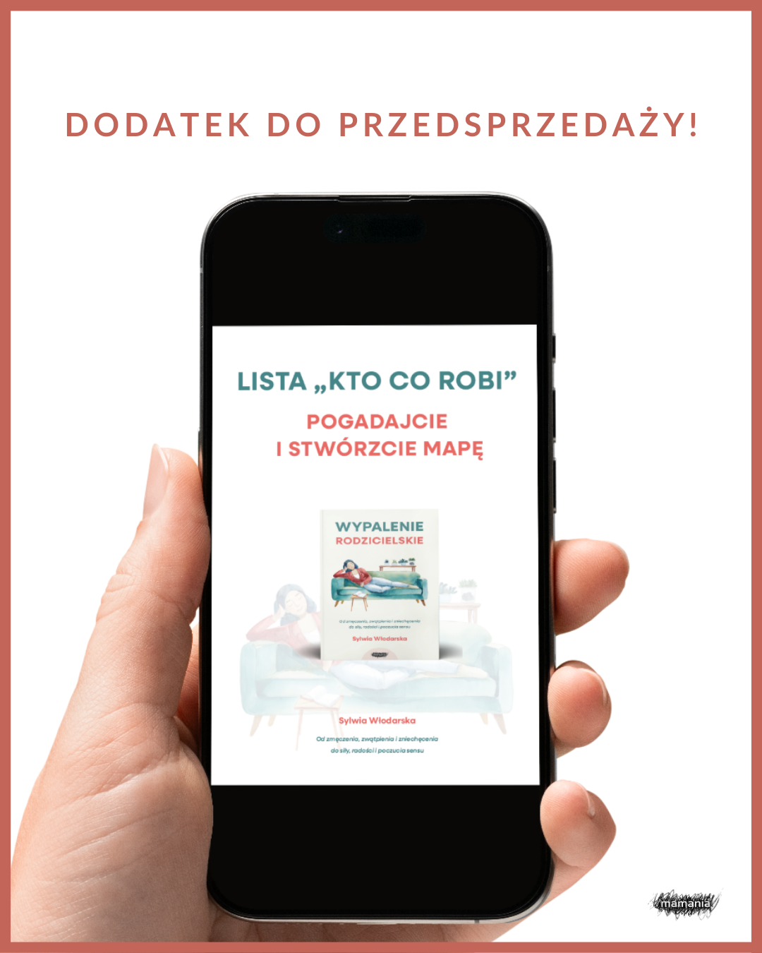 Zapowiedź. Wypalenie rodzicielskie. Od zmęczenia, zwątpienia i zniechęcenia do siły, radości i poczucia sensu Przedsprzedaz_wypalenie_rodzicielskie_2