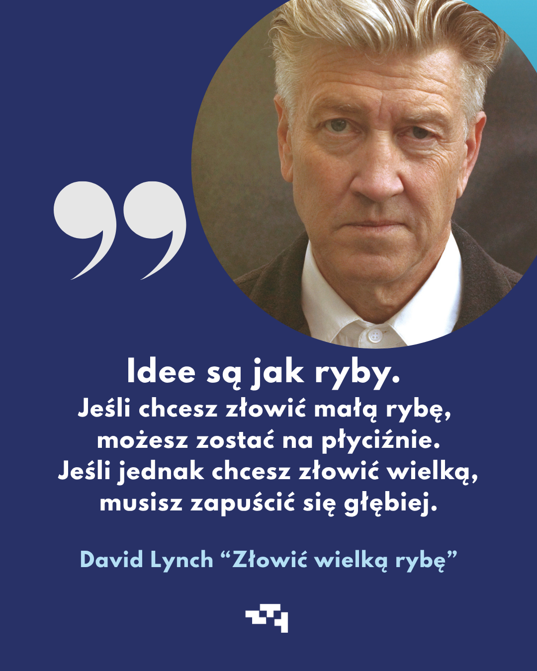 Zapowiedź. Złowić wielką rybę. O świadomości, kreatywności i medytacji 2