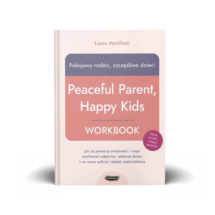 Pokojowy rodzic, szczęśliwe dzieci. Workbook. Jak za pomocą uważności i więzi wychować odporne, radosne dzieci i na nowo odkryć radość rodzicielstwa Mockup_przodem_do_zapowiedzi_ROBOCZY_Pokojowy_workbook