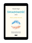 EBOOK Aware. Świadomość. Nauka i praktyka obecności. Daniel J. Siegel