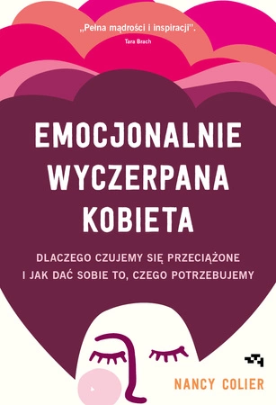 Emocjonalnie wyczerpana kobieta. Nancy Colier