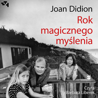 AUDIOBOOK Rok magicznego myślenia Wyd. 2