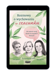 EBOOK Rozmowy o wychowaniu w szacunku