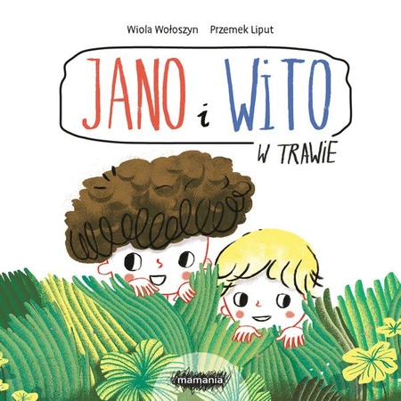 Z AUTOGRAFEM Jano i Wito. W trawie. Wiola Wołoszyn