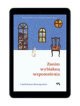 EBOOK Zanim wyblakną wspomnienia. Zanim wystygnie kawa. Tom 3. Toshikazu Kawaguchi