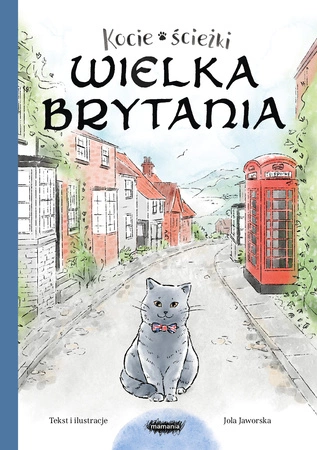 Zapowiedź. Kocie ścieżki. Wielka Brytania. Jola Jaworska