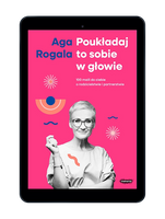 EBOOK Poukładaj to sobie w głowie. 100 maili do ciebie o rodzicielstwie i partnerstwie.