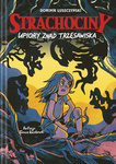 EBOOK Strachociny. Upiory znad trzęsawiska. Dominik Łuszczyński