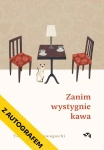 Z AUTOGRAFEM WYDANIE SPECJALNE Zanim wystygnie kawa. Toshikazu Kawaguchi