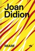 Miami. Joan Didion