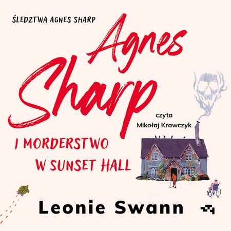 AUDIOBOOK Agnes Sharp i morderstwo w Sunset Hall. Leonie Swann