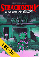 EBOOK Strachociny. Niewesołe miasteczko