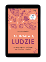 EBOOK Jak działają ludzie. Co nauka może nam powiedzieć o życiu, miłości i relacjach