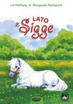 Lato z Sigge. Lin Hallberg