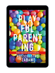 EBOOK Playful Parenting. Rodzicielstwo przez zabawę. Lawrence J. Cohen