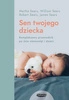 EBOOK Sen twojego dziecka. William Sears, Martha Sears