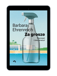 EBOOK Za grosze. Pracować i (nie) przeżyć. Barbara Ehrenreich