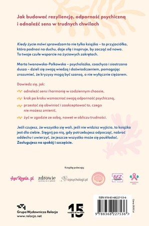 OUTLET Kiedy życie mówi sprawdzam. Jak z czułością i odwagą budować swoją rezyliencję w czasach, gdy chcesz wszystko chrzanić. Marta Iwanowska-Polkowska