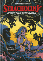 Strachociny. Upiory znad trzęsawiska