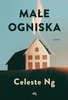 EBOOK Małe ogniska. Celeste Ng