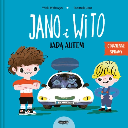 Jano i Wito jadą autem. Wiola Wołoszyn