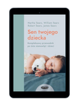 EBOOK Sen twojego dziecka. William Sears, Martha Sears