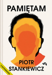 Z AUTOGRAFEM Pamiętam. Piotr Stankiewicz