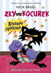 Zły kocuerk. Koszmar opiekuna. Nick Bruel