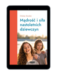 EBOOK Mądrość i siła nastoletnich dziewczyn. Chelsey Goodan