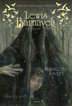 Lewis Barnavelt na tropie tajemnic. Magiczny amulet. John Bellairs