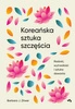 EBOOK Koreańska sztuka szczęścia. Barbara J. Zitwer