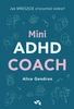 EBOOK Mini ADHD Coach. Alice Gendron