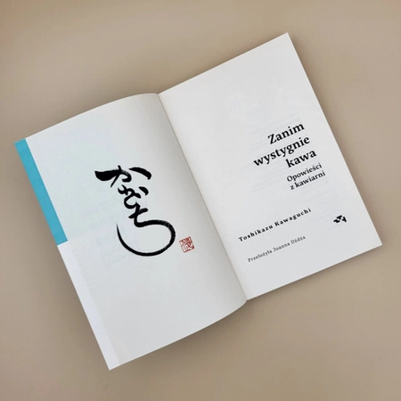 Z AUTOGRAFEM Opowieści z kawiarni. Zanim wystygnie kawa. Tom 2. Toshikazu Kawaguchi