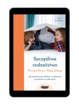 EBOOK Szczęśliwe rodzeństwo. Jak powstrzymać kłótnie i wychować przyjaciół na całe życie. Laura Markham
