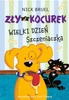 Zły Kocurek. Wielki dzień Szczeniaczka. Nick Bruel