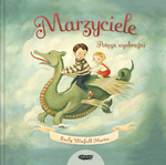 OUTLET Marzyciele. Potęga wyobraźni. Emily Winfield Martin