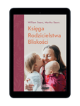 EBOOK Księga Rodzicielstwa Bliskości. Wyd. 2