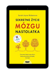 EBOOK Sekretne życie mózgu nastolatka. Sarah-Jayne Blakemore