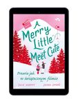 EBOOK A Merry Little Meet Cute. Prawie jak w świątecznym filmie