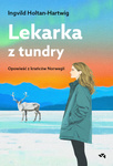 Zapowiedź. Lekarka z tundry. Opowieść z krańców Norwegii