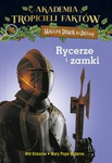 OUTLET Magiczny domek na drzewie. Akademia Tropicieli Faktów. Rycerze i zamki