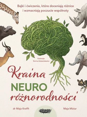 Zapowiedź. Kraina neuroróżnorodności. Bajki i ćwiczenia, które doceniają różnice i wzmacniają poczucie wspólnoty