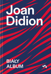 OUTLET Biały album. Joan Didion