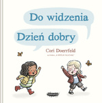 Do widzenia, dzień dobry. Cori Doerrfeld