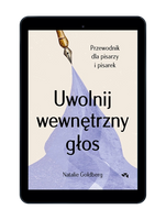 EBOOK Uwolnij wewnętrzny głos. Przewodnik dla pisarzy i pisarek