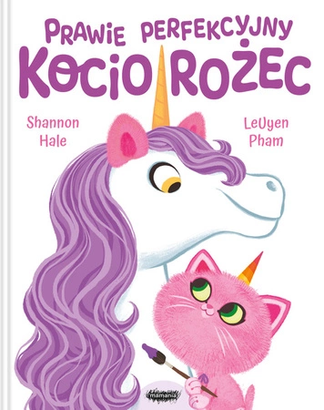 Prawie perfekcyjny Kociorożec. Shannon Hale