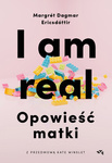 OUTLET I am real. Opowieść matki. Margrét Dagmar Ericsdóttir