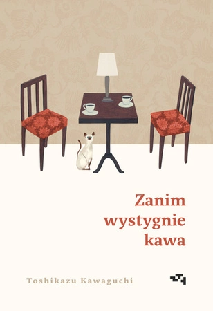 Z AUTOGRAFEM WYDANIE SPECJALNE Zanim wystygnie kawa. Toshikazu Kawaguchi