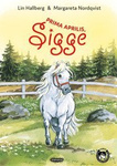 Sigge. Tom 5. Prima aprilis, Sigge. Lin Hallberg